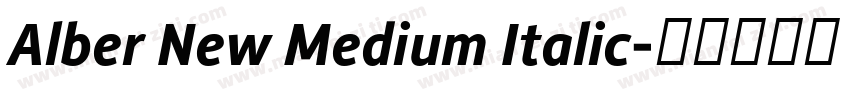 Alber New Medium Italic字体转换